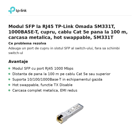Modul SFP la RJ45 TP-Link Omada SM331T, 1000BASE-T, cupru, cablu Cat 5e pana la 100 m, carcasa metalica, hot swappable, SM331T [1]