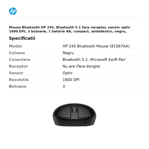 Mouse Bluetooth HP 245, Bluetooth 5.1 fara receptor, senzor optic 1600 DPI, 3 butoane, 1 baterie AA, compact, ambidextru, negru, 81S67AA [2]
