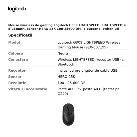 Mouse wireless de gaming Logitech G309 LIGHTSPEED, LIGHTSPEED si Bluetooth, senzor HERO 25K 100-25600 DPI, 6 butoane, switch-uri LIGHTFORCE, 1 baterie AA, negru, 910-007199 [2]
