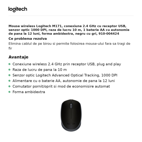 Mouse wireless Logitech M171, conexiune 2.4 GHz cu receptor USB, senzor optic 1000 DPI, 3 butoane, raza de lucru 10 m, 1 baterie AA, forma ambidextra, negru cu gri, 910-004424 [1]