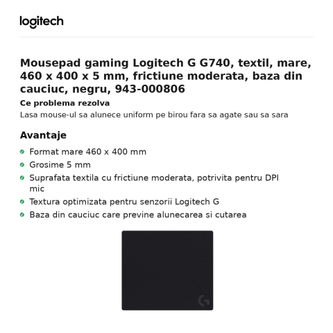 Mousepad gaming Logitech G G740, textil, mare, 460 x 400 x 5 mm, frictiune moderata, baza din cauciuc, negru, 943-000806 [1]