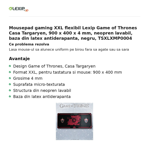 Mousepad gaming XXL flexibil Lexip Game of Thrones Casa Targaryen, 900 x 400 x 4 mm, neopren lavabil, baza din latex antiderapanta, negru, TSXLXMP0004 [1]