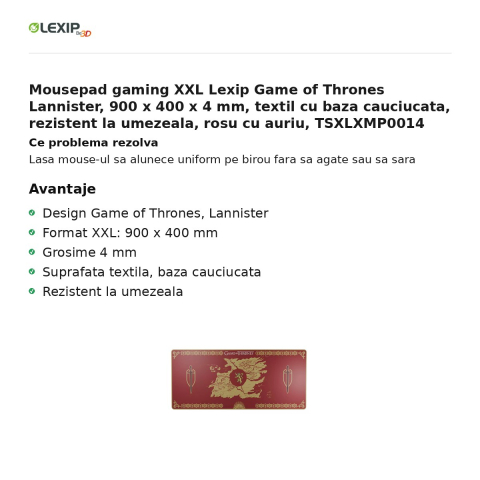 Mousepad gaming XXL Lexip Game of Thrones Lannister, 900 x 400 x 4 mm, textil cu baza cauciucata, rezistent la umezeala, rosu cu auriu, TSXLXMP0014 [1]