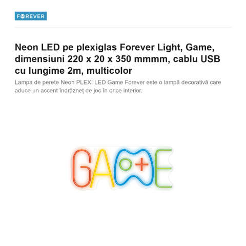 Neon LED pe plexiglas Forever Light, Game, dimensiuni 220 x 20 x 350 mmmm, cablu USB cu lungime 2m, multicolor [1]