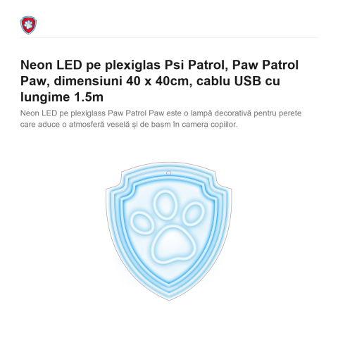 Neon LED pe plexiglas Psi Patrol, Paw Patrol Paw, dimensiuni 40 x 40cm, cablu USB cu lungime 1.5m [1]