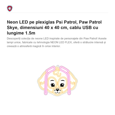 Neon LED pe plexiglas Psi Patrol, Paw Patrol Skye, dimensiuni 40 x 40 cm, cablu USB cu lungime 1.5m [1]