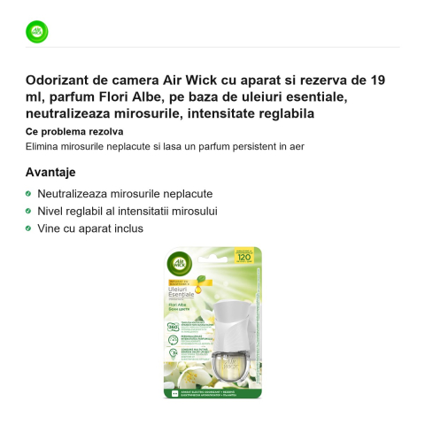 Odorizant de camera Air Wick cu aparat si rezerva de 19 ml, parfum Flori Albe, pe baza de uleiuri esentiale, neutralizeaza mirosurile, intensitate reglabila [1]