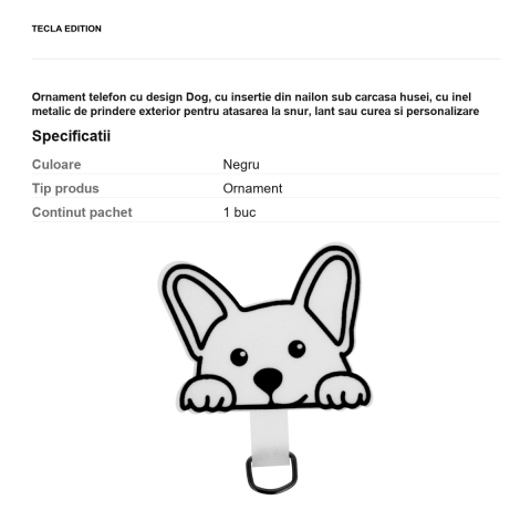 Ornament telefon cu design Dog, cu insertie din nailon sub carcasa husei, cu inel metalic de prindere exterior pentru atasarea la snur, lant sau curea si personalizare [2]