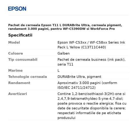 Pachet de cerneala Epson T11 L DURABrite Ultra, cerneala pigment, randament 3.000 pagini, pentru WF-C5390DW si WorkForce Pro WF-C5890DWF, galben, C13T11C440 [2]