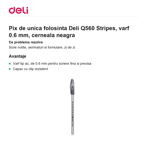 Pix de unica folosinta Deli Q560 Stripes, varf 0.6 mm, cerneala neagra [1]