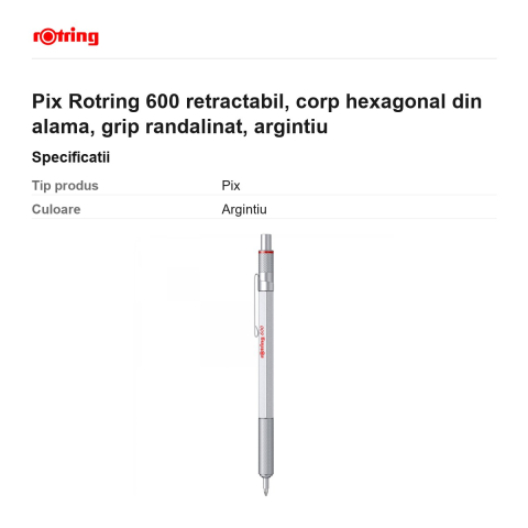 Pix Rotring 600 retractabil, corp hexagonal din alama, grip randalinat, argintiu [2]