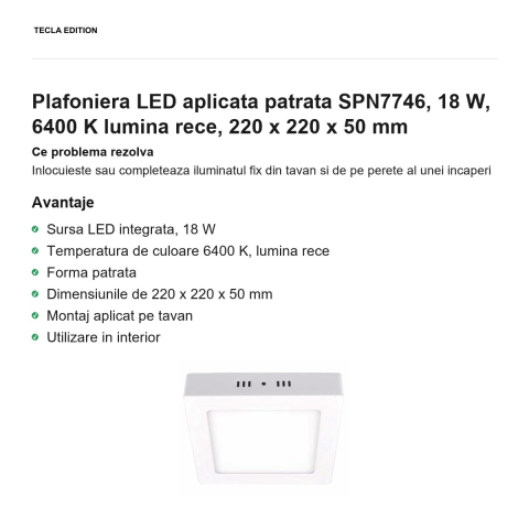 Plafoniera LED aplicata patrata SPN7746, 18 W, 6400 K lumina rece, 220 x 220 x 50 mm [1]