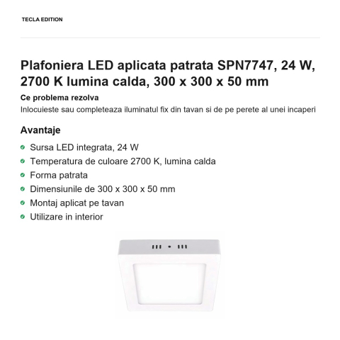 Plafoniera LED aplicata patrata SPN7747, 24 W, 2700 K lumina calda, 300 x 300 x 50 mm [1]