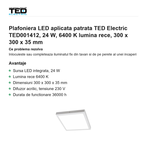 Plafoniera LED aplicata patrata TED Electric TED001412, 24 W, 6400 K lumina rece, 300 x 300 x 35 mm [1]