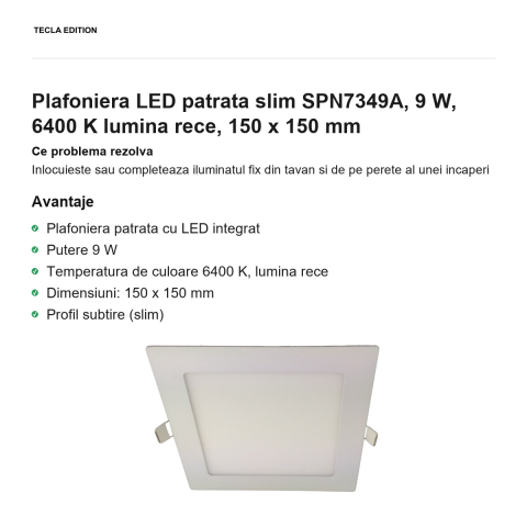 Plafoniera LED patrata slim SPN7349A, 9 W, 6400 K lumina rece, 150 x 150 mm [1]