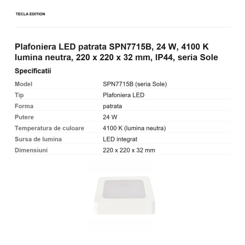 Plafoniera LED patrata SPN7715B, 24 W, 4100 K lumina neutra, 220 x 220 x 32 mm, IP44, seria Sole [2]