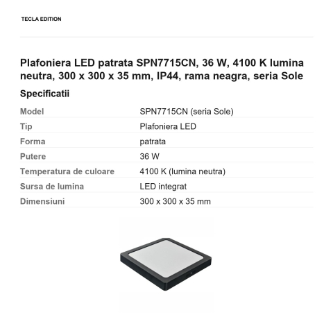 Plafoniera LED patrata SPN7715CN, 36 W, 4100 K lumina neutra, 300 x 300 x 35 mm, IP44, rama neagra, seria Sole [2]