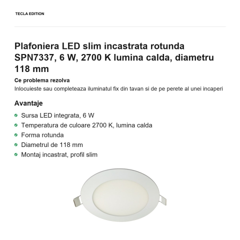 Plafoniera LED slim incastrata rotunda SPN7337, 6 W, 2700 K lumina calda, diametru 118 mm [1]