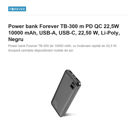 Power bank Forever TB-300 m PD QC 22,5W 10000 mAh, USB-A, USB-C, 22,50 W, Li-Poly, Negru [1]
