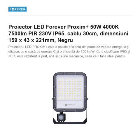 Proiector LED Forever Proxim+ 50W 4000K 7500lm PIR 230V IP65, cablu 30cm, dimensiuni 159 x 43 x 221mm, Negru [1]