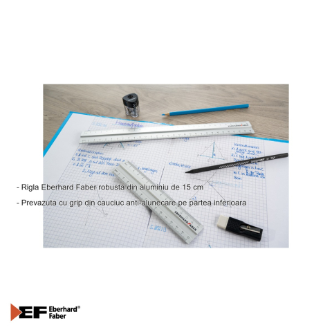 Rigla Eberhard Faber din aluminiu 15 cm, grip anti-alunecare, pentru stangaci si dreptaci [1]