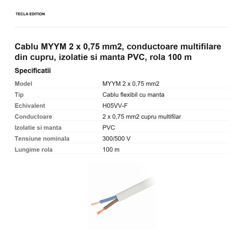 Rola 100m cablu MYYM 2 x 0,75 mm2, conductoare multifilare din cupru, izolatie si manta PVC [2]