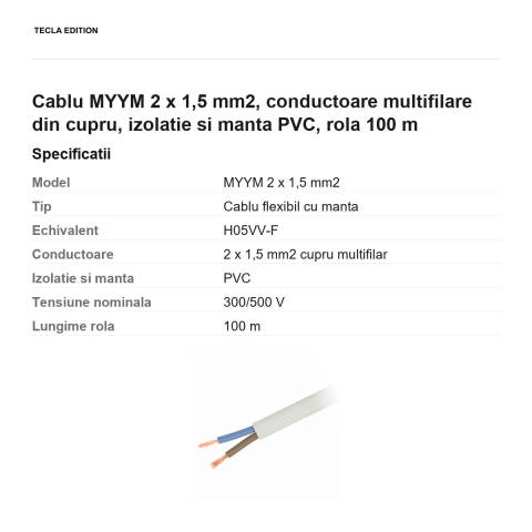 Rola 100m cablu MYYM 2 x 1,5 mm2, conductoare multifilare din cupru, izolatie si manta PVC [2]