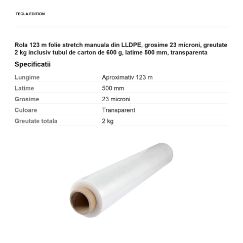 Rola 123 m folie stretch manuala din LLDPE, grosime 23 microni, greutate 2 kg inclusiv tubul de carton de 600 g, latime 500 mm, transparenta [2]