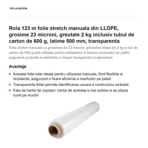 Rola 123 m folie stretch manuala din LLDPE, grosime 23 microni, greutate 2 kg inclusiv tubul de carton de 600 g, latime 500 mm, transparenta [1]