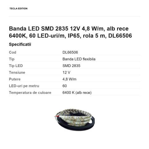 Rola 5m banda LED SMD 2835 12V 4,8 W/m, alb rece 6400K, 60 LED-uri/m, IP65, DL66506 [2]