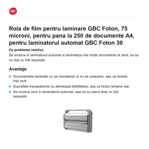 Rola de film pentru laminare GBC Foton, 75 microni, pentru pana la 250 de documente A4, pentru laminatorul automat GBC Foton 30 [1]
