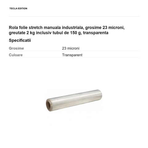 Rola folie stretch manuala industriala, grosime 23 microni, greutate 2 kg inclusiv tubul de 150 g, transparenta [2]