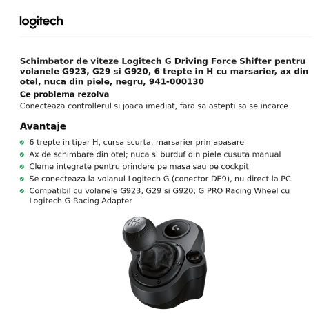 Schimbator de viteze Logitech G Driving Force Shifter pentru volanele G923, G29 si G920, 6 trepte in H cu marsarier, ax din otel, nuca din piele, negru, 941-000130 [1]