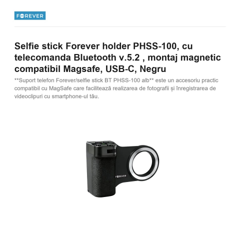 Selfie stick Forever holder PHSS-100, cu telecomanda Bluetooth v.5.2 , montaj magnetic compatibil Magsafe, USB-C, Negru [1]