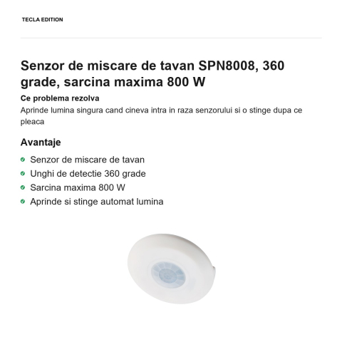 Senzor de miscare de tavan SPN8008, 360 grade, sarcina maxima 800 W [1]