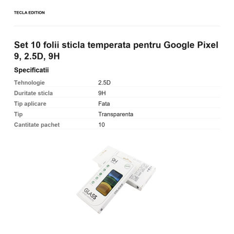 Set 10 folii sticla temperata pentru Google Pixel 9, 2.5D, 9H [2]
