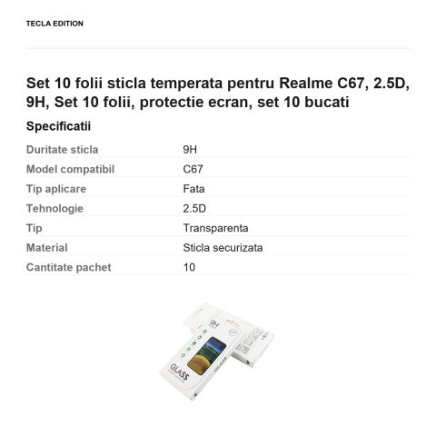 Set 10 folii sticla temperata pentru Realme C67, 2.5D, 9H, Set 10 folii, protectie ecran, set 10 bucati [2]