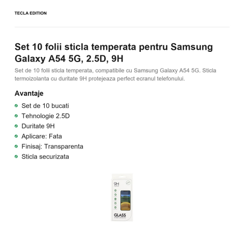 Set 10 folii sticla temperata pentru Samsung Galaxy A54 5G, 2.5D, 9H [1]