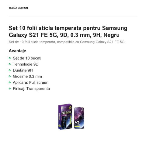 Set 10 folii sticla temperata pentru Samsung Galaxy S21 FE 5G, 9D, 0.3 mm, 9H, Negru [1]
