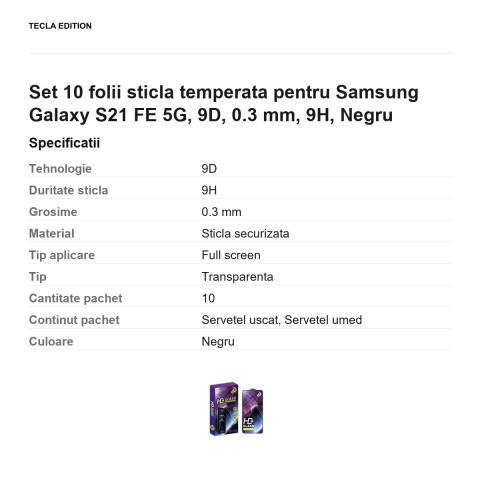 Set 10 folii sticla temperata pentru Samsung Galaxy S21 FE 5G, 9D, 0.3 mm, 9H, Negru [2]