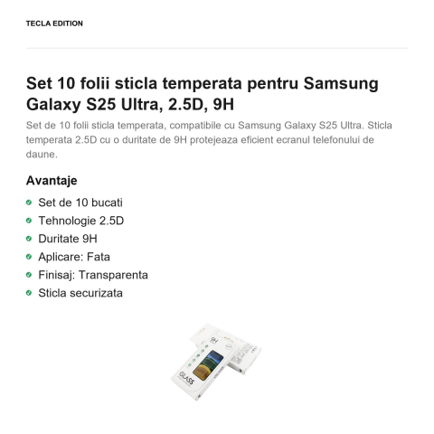 Set 10 folii sticla temperata pentru Samsung Galaxy S25 Ultra, 2.5D, 9H [1]