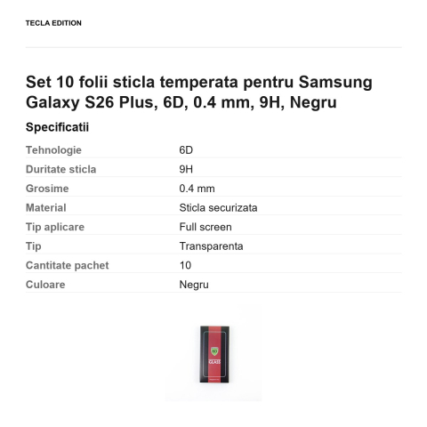 Set 10 folii sticla temperata pentru Samsung Galaxy S26 Plus, 6D, 0.4 mm, 9H, Negru [2]