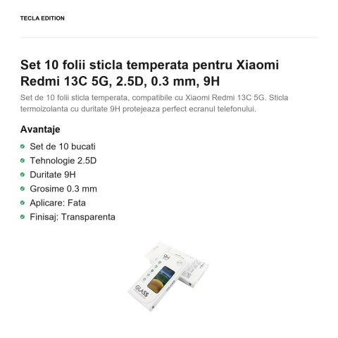 Set 10 folii sticla temperata pentru Xiaomi Redmi 13C 5G, 2.5D, 0.3 mm, 9H [1]