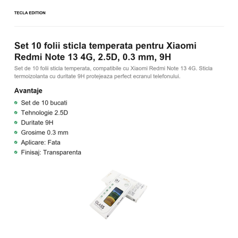 Set 10 folii sticla temperata pentru Xiaomi Redmi Note 13 4G, 2.5D, 0.3 mm, 9H [1]