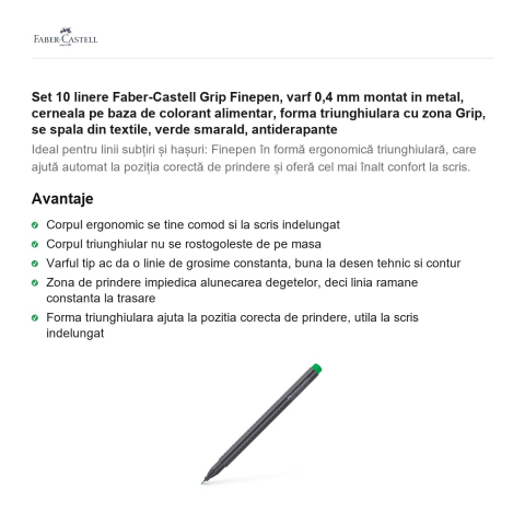 Set 10 linere Faber-Castell Grip Finepen, varf 0,4 mm montat in metal, cerneala pe baza de colorant alimentar, forma triunghiulara cu zona Grip, se spala din textile, verde smarald, antiderapante [1]