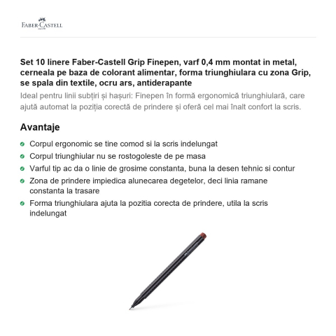 Set 10 linere Faber-Castell Grip Finepen, varf 0,4 mm montat in metal, cerneala pe baza de colorant alimentar, forma triunghiulara cu zona Grip, se spala din textile, ocru ars, antiderapante [1]