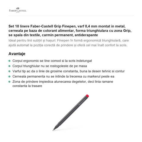 Set 10 linere Faber-Castell Grip Finepen, varf 0,4 mm montat in metal, cerneala pe baza de colorant alimentar, forma triunghiulara cu zona Grip, se spala din textile, carmin permanent, antiderapante [1]