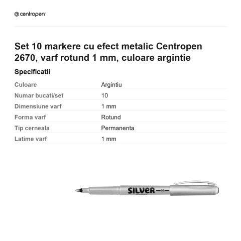 Set 10 markere cu efect metalic Centropen 2670, varf rotund 1 mm, culoare argintie [2]