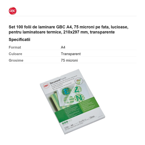 Set 100 folii de laminare GBC A4, 75 microni pe fata, lucioase, pentru laminatoare termice, 210x297 mm, transparente [2]