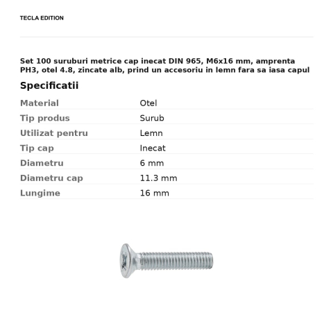 Set 100 suruburi metrice cap inecat DIN 965, M6x16 mm, amprenta PH3, otel 4.8, zincate alb, prind un accesoriu in lemn fara sa iasa capul in afara suprafetei [2]